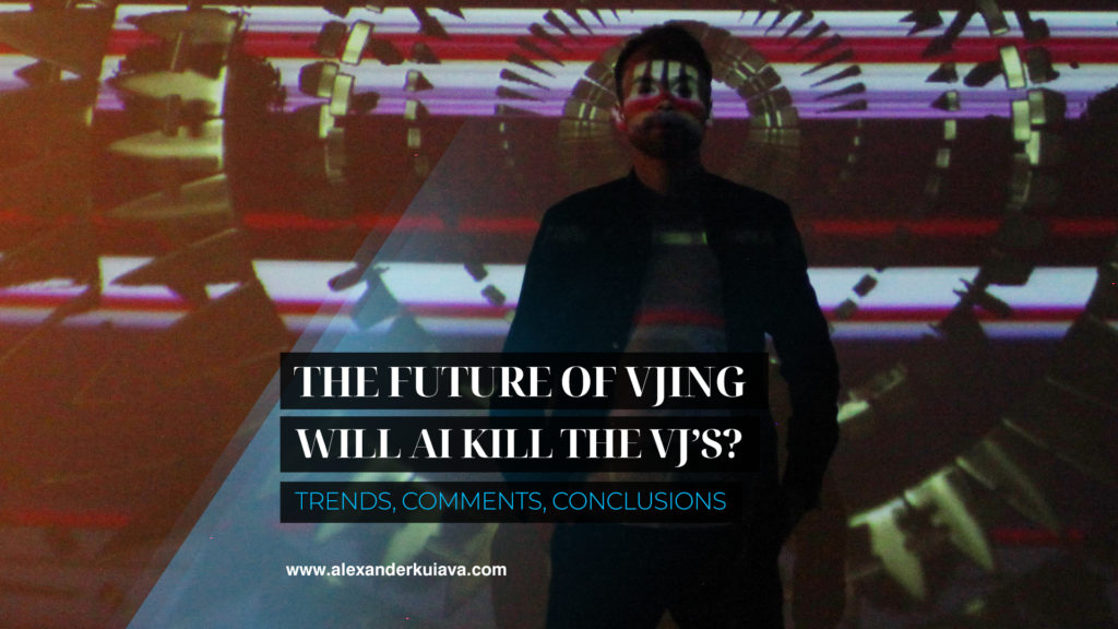 Future of VJing - trends